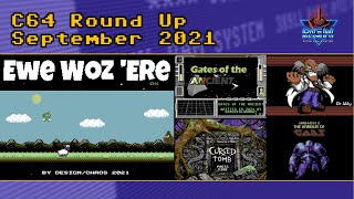 C64 Round Up: September 2021 featuring Ewe Woz 'Ere DX
