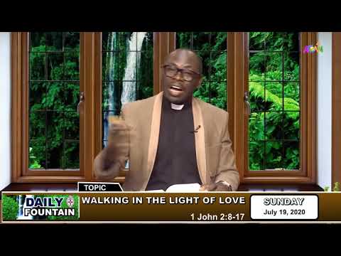 DAILY FOUNTAIN DEVOTIONAL OF JULY 19, 2020 - THE VEN. OLUSEGUN AKINOLA