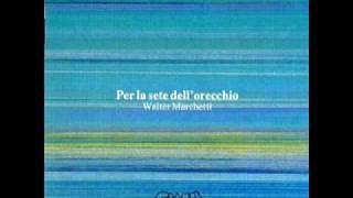 Walter Marchetti - Da Nulla e Verso Nulla