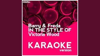 Barry &amp; Freda (In the Style of Victoria Wood) (Karaoke Version)