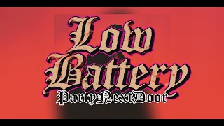 Partynextdoor - low battery •Sub. Español•