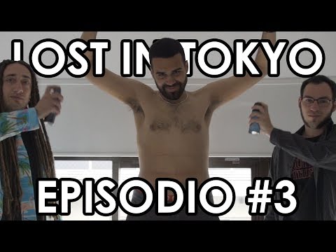 LOST IN TOKYO - Episodio #3: La notte è giovane (parte 1)