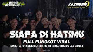Download lagu FUNGKOT VIRAL SIAPA DI HATIMU REMIX IRPAN DISCJOKEY ( SIAPA MEREBUT SERI CINTA ) mp3 Download lagu FUNGKOT VIRAL SIAPA DI HATIMU REMIX IRPAN DISCJOKEY ( SIAPA MEREBUT SERI CINTA ) mp3