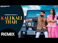 Kali Thar Viral Song Kali Kali Gadi Kali Thar Remix Song Mr Radhey Sonam Choudhary