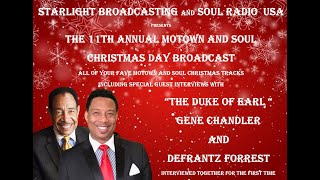 Soul Radio USA&#39;s 11th Annual Christmas Day Special with Gene Chandler &amp; Defrantz Forrest.