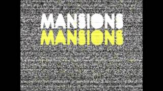 Mansions - I Told a Lie (Early Version 2007)