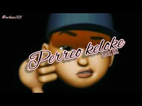 √PERREO KELOKE√ ||MAURI RMX|| #EL_COVE