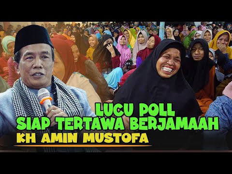 CERAMAH KH AMIN MUSTOFA LUCU POLL SIAP TERTAWA BERJAMAAN LIVE NGARGOYOSO KARANGANYAR