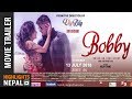 Thumnail of BOBBY - New Nepali Movie Trailer 2018/2075 | Kabita Gurung, Umesh Thapa, Vijay Lama