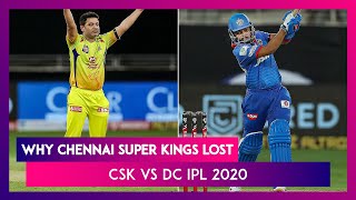 Chennai vs Delhi IPL 2020: 3 Reasons Why Chennai Lost to Delhi | Highlights