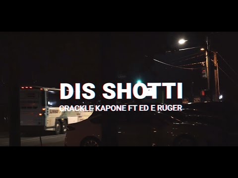 Disshotti - Crackle Kapone x Ed E. Ruger