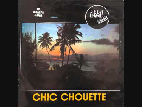 Vega Band d'Haiti -  Chic  Chouette