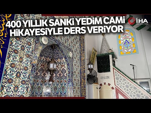 400 Yıllık Sanki Yedim Cami Hikayesiyle Ders Veriyor