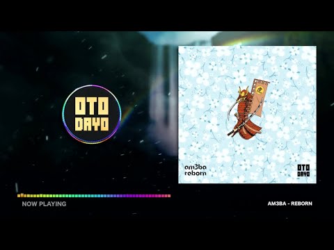 AM3BA - Reborn [Otodayo Records]