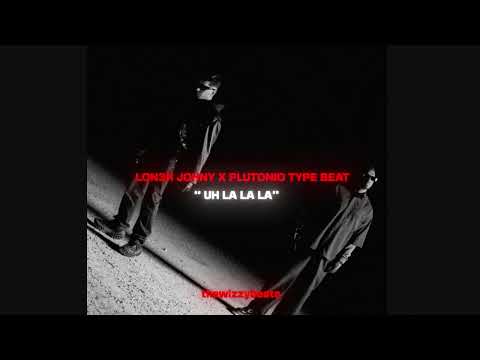 [SOLD] LON3R JOHNY X PLUTONIO TYPE BEAT ~UH LA LA LA~