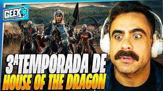 3ª TEMPORADA DE HOUSE OF THE DRAGON! ABSOLUTE CINEMA?