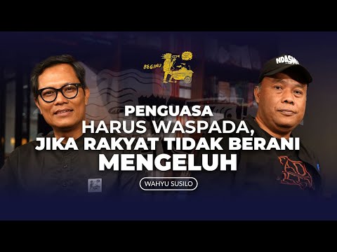 Rekam Wiji Thukul, Melawan Sampai Hilang - Wahyu Susilo | BEGINU #205