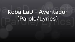 Koba LaD - Aventador (Parole/Lyrics)