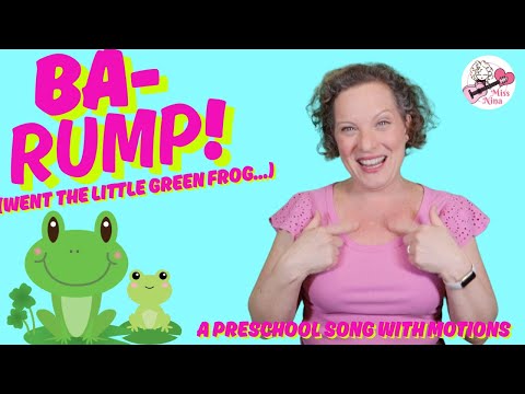 Preschool Frog Song | Ba Rump! (Went the Little Green Frog) | Song with Motions for Kids