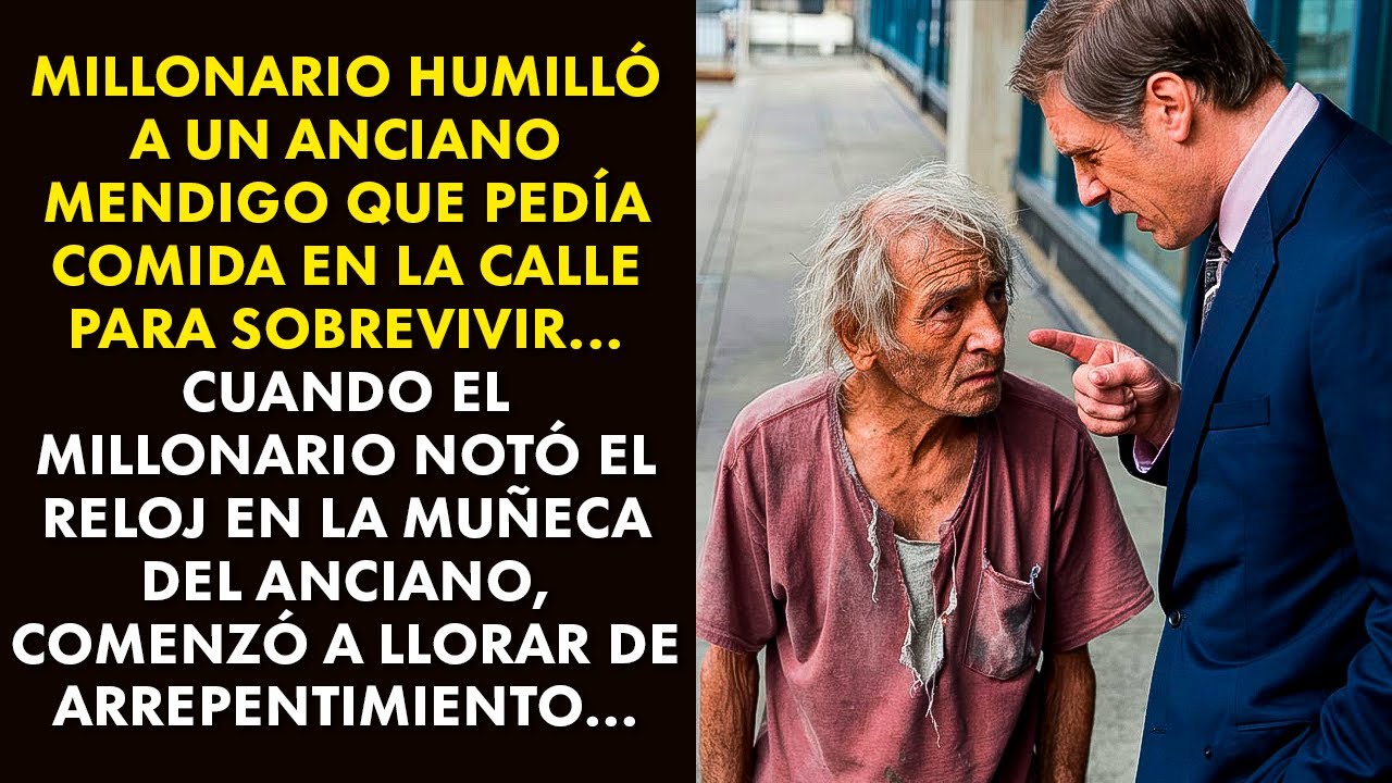 UN MILLONARIO HUMILLÓ A UN ANCIANO MENDIGO QUE PEDÍA COMIDA EN LA CALLE PARA SOBREVIVIR... CUANDO...