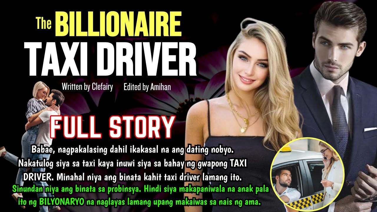 FULLSTORY: MINAHAL NIYANG TAXI DRIVER ISA PALANG ANAK NG BILYONARYO SA PROBINSYA |Love Story Tagalog