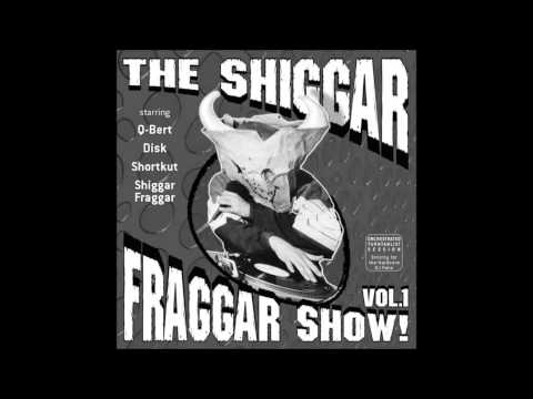 Invisibl Skratch Piklz - The Shiggar Fraggar Show! Vol. 1