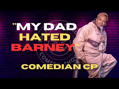 My Dad Hated Barney - Comedian CP Stand Up Comedy