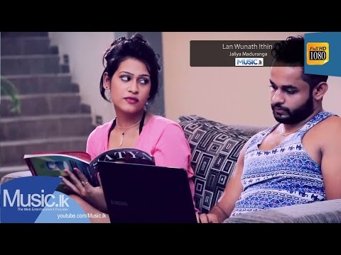 Lan Wunath Ithin - Jaliya Maduranga