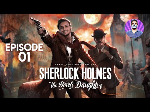 Sherlock Holmes: The Devil's Daughter - Episode 01