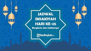 Waktu Buka Puasa dan Jadwal Imsakiyah Hari ke-25 Ramadan atau Rabu, 27 April 2022 di Bengkulu