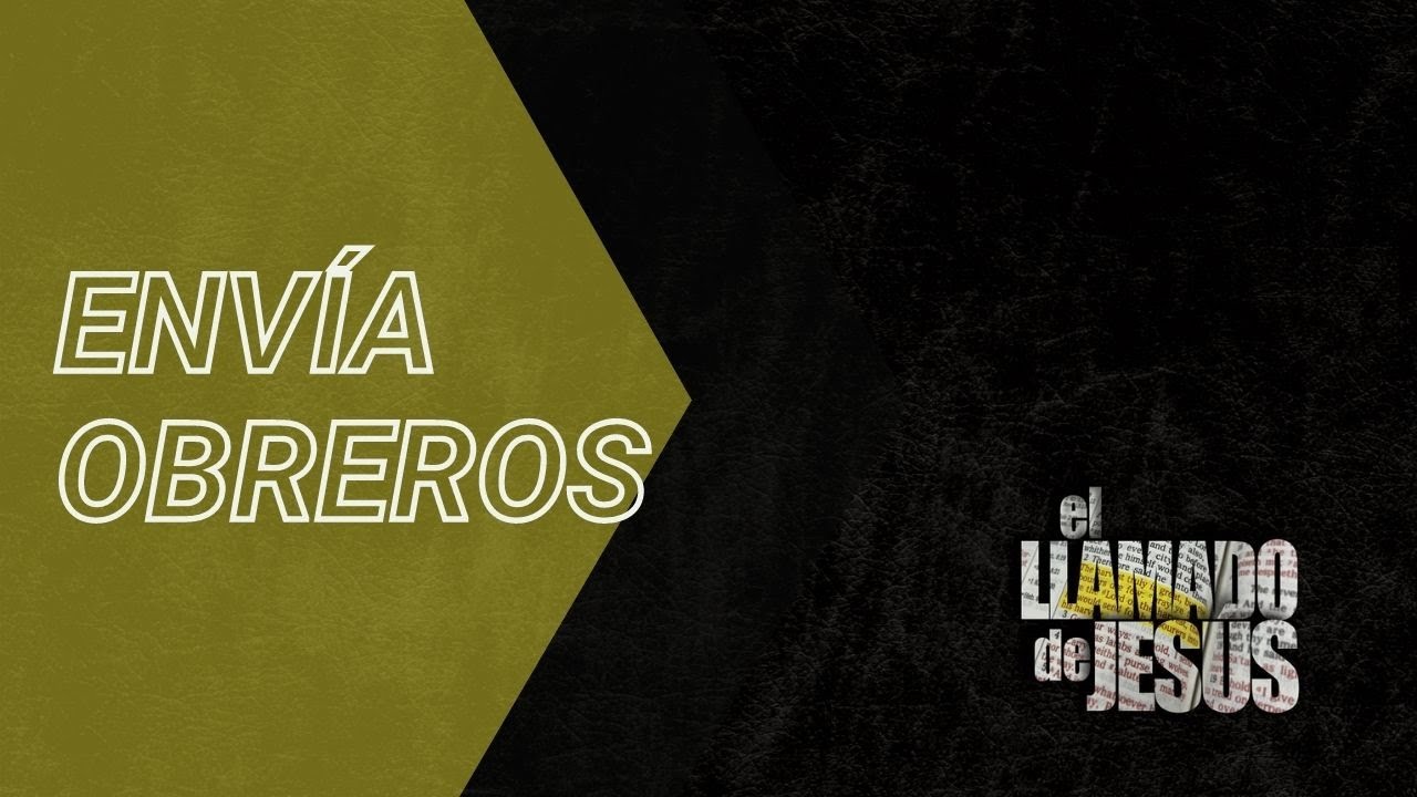 8 ENVÍA OBREROS Difundamos el virus Lucas 10  2b