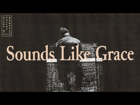 Thumbnail for Sounds Like Grace video