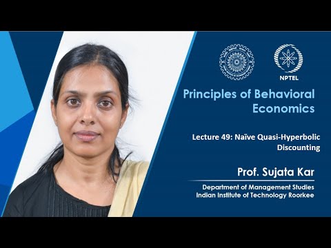 Principles of Behavioral Economics by Prof Sujata Kar