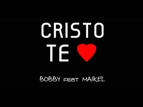 CRISTO TE AMA ❌( cumbia )  Bobby Ft Maikel Vittini