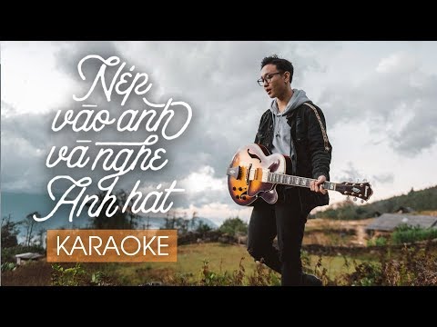 Nép Vào Anh Và Nghe Anh Hát (#NÉP) - HOÀNG DŨNG | Official KARAOKE MV