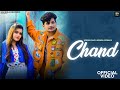 CHAND (Official Video) - Krrish Rao & Swara Verma ft. Chahat Yadav | Love Haryanvi Song 2024