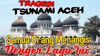 Download lagu Lagu Sedih saat Tsunami Aceh mp3
