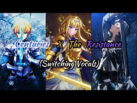 (Nightcore) Centuries X The Resistance (Switching Vocals) (also known as Resistance for Centuries)