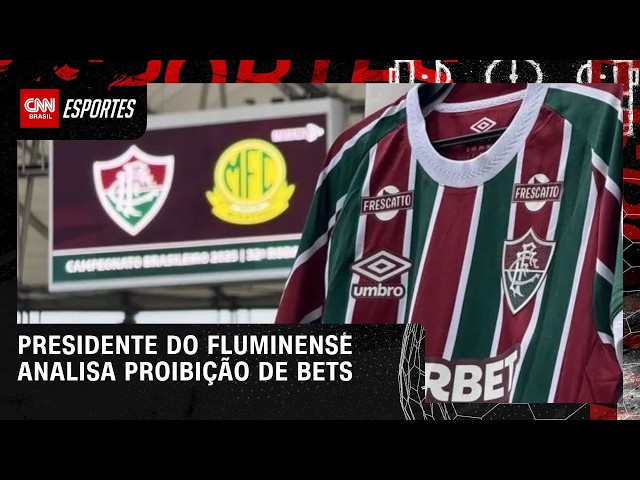 Bets proibidas: sobram razões jurídicas para clubes recorrerem, diz pres. do Fluminense | PRIME TIME