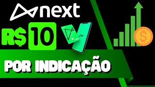 BANCO NEXT  PAGANDO 10,00 POR INDICAO [COMPROVADO] / GANHE 200,00  /MS