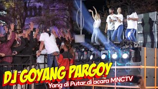 Download lagu DJ GOYANG PARGOY yang di putar di acara MNCTV ( brewog music) mp3 Download lagu DJ GOYANG PARGOY yang di putar di acara MNCTV ( brewog music) mp3