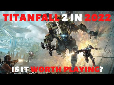 Titanfall 2 - Is it Worth Playing in 2022? (Plus Gameplay)