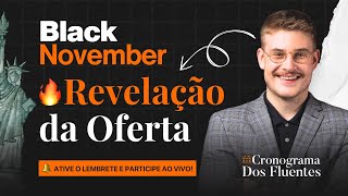Revelação da Oferta | Black November do Cronograma dos Fluentes