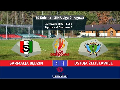 Zina Liga Okręgowa: Sarmacja Będzin 4:1 (2:0) Ostoja Żelisławice
