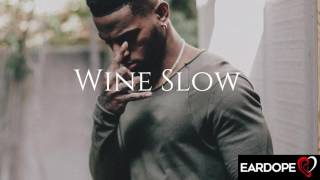 Bryson Tiller - Wine Slow ft. Trey Songz *NEW SONG 2017*