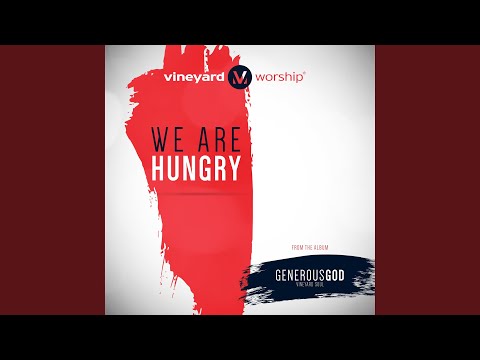 We Are Hungry