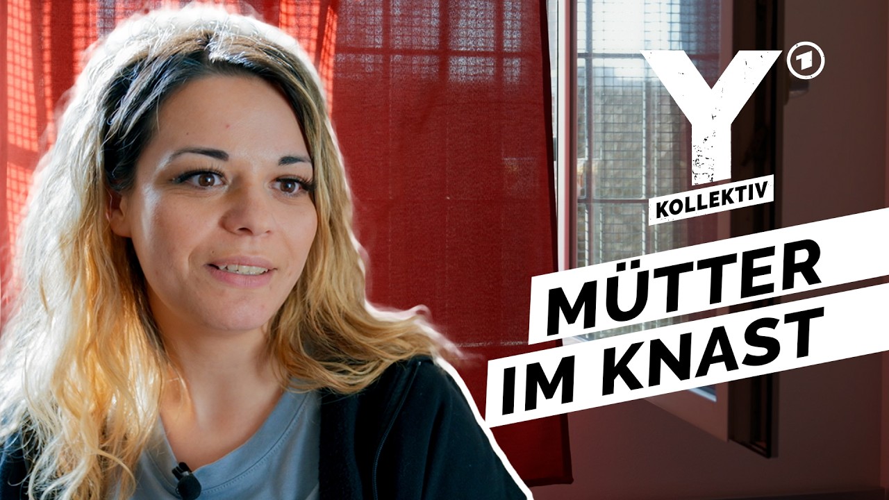 Ohne die Kinder hinter Gitter: Wenn Mütter ins Gefängnis müssen I Y-Kollektiv