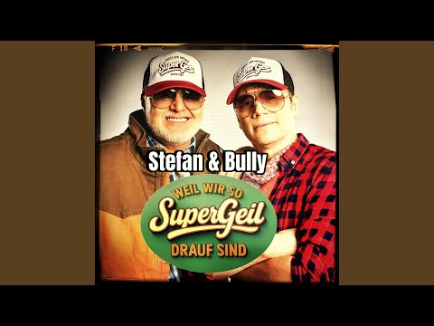 Weil wir so supergeil drauf sind