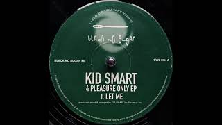 Kid Smart - Let Me