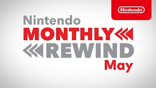 Nintendo Nintendo Monthly Rewind – May 2021 anuncio